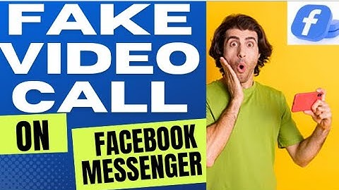 How To Fake Video Call On Facebook Messenger - Prank Calls Using Your Android Or iPhone 2022/2023