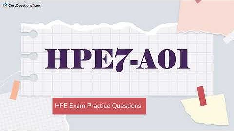 HPE7-A01 Aruba Certified Campus Access Professional Exam Practice Questions with Explanations