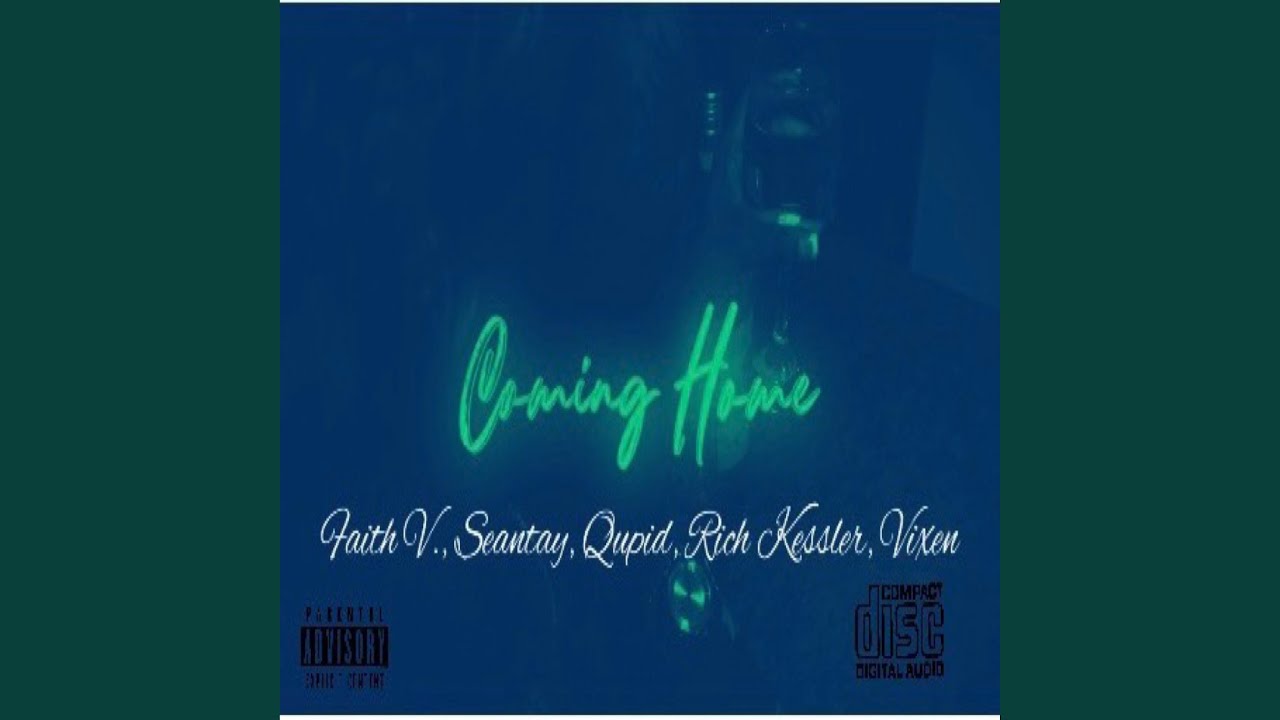 Coming Home (feat. Seantay, Rich kessler, Qupid & Vixen)