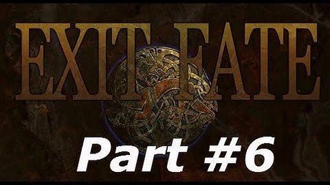 Exit Fate - Part #6 - Alfheim