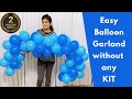 How to make a Balloon Garland without any KIT | Cheap and Easy method|DIY Birthday party decorations
