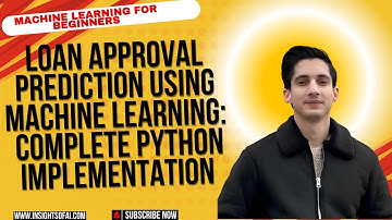Machine Learning For Beginners Python 5: Bank Loan Approval Prediction   Using Machine Learning