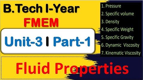 UNIT-3 | Part-1 I Fluid Properties I Fluid Mechanics I B.Tech Mechanical First Year I M S Tomer