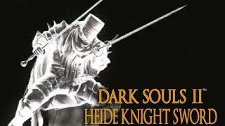 Dark Souls 2 Heide Knight Sword Tutorial (dual wielding w/ power stance)