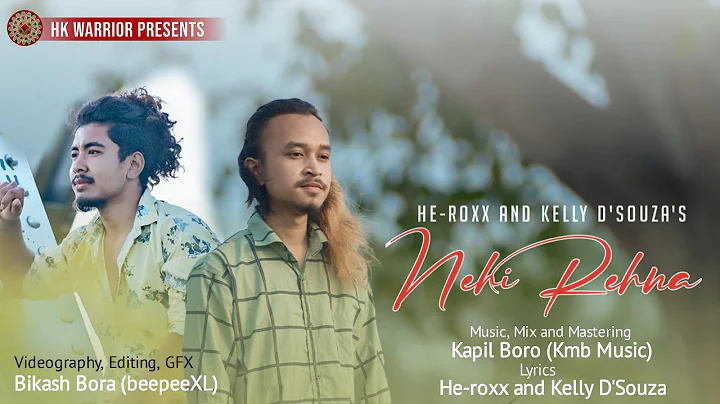 NEHI REHNA || HE-ROXX & KELLY D'SOUZA || HK WARRIO...