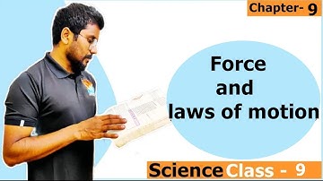 Force and laws of motion intro. || Chapter-9 || Class -9 CBSE