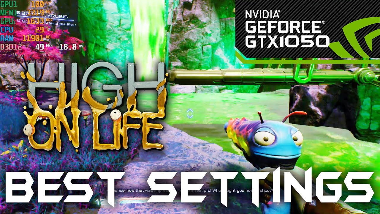High on Life | GTX 1050 | BEST OPTIMIZED SETTINGS | 1080p | 