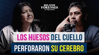 “Las costillas se hundieron hasta comprimirle los órganos” Dr. Jorge Olivares | Relatos Forenses