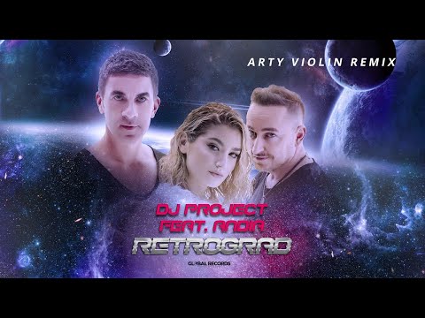 Dj Project Feat. Andia - Retrograd | Arty Violin Remix