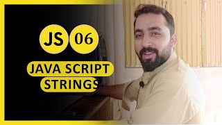 JavaScript Crash Course 2023 || Javascipt String  || Class 06 ||