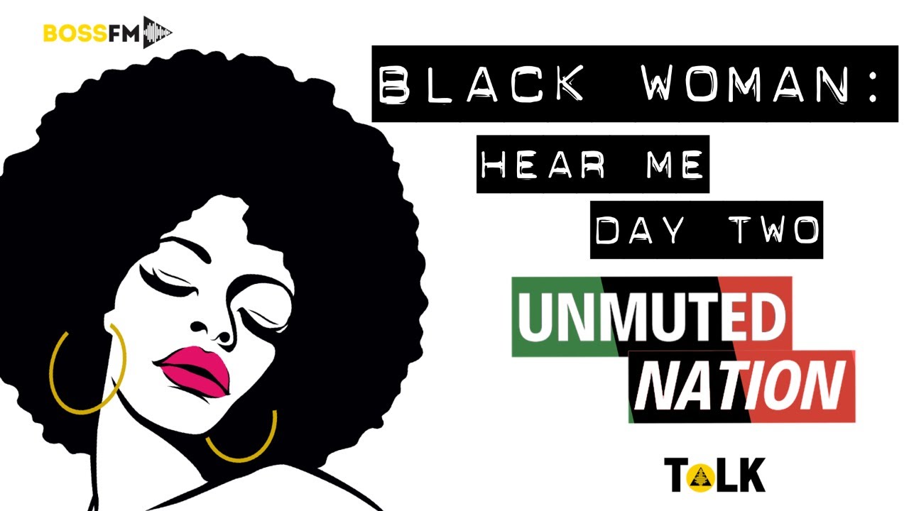 Black Woman: Hear Me - Part Two