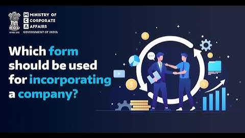 Which form should be used for incorporating a company | MCA | MCA21 Services #MCA