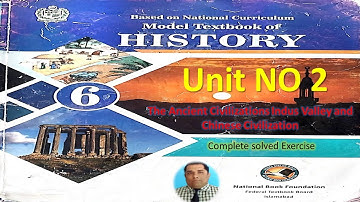 6th Class || History || Chapter No2 || The Ancient Civilizations Indus Valley & Chinese Civilization