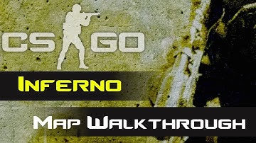 Counter-Strike: Global Offensive - Map Walkthrough - Inferno