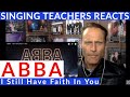 SINGING COACH REACTS🎤ABBA - I Still Have Faith In You