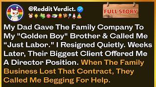 My Dad Gave The Family Company To My “Golden Boy” Brother   Called Me “Just Labor” I Resigned Quie