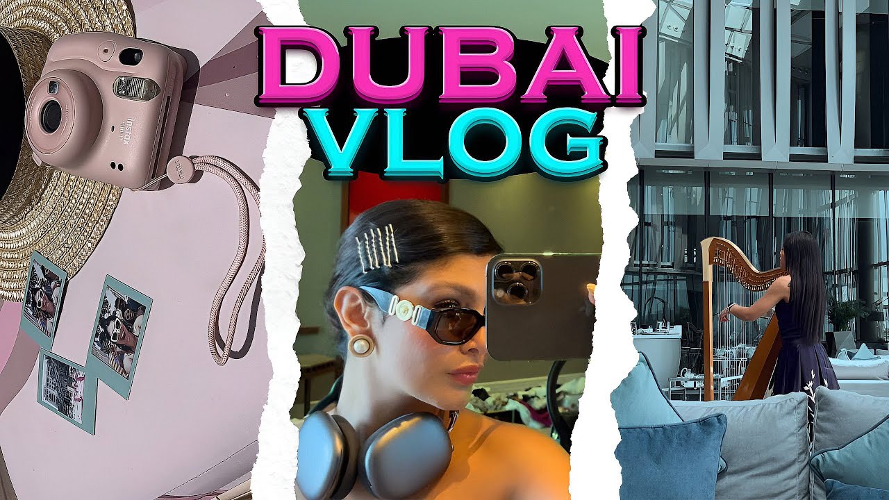 ولاگ دبی ، سفر ۱۰ روزه ✨