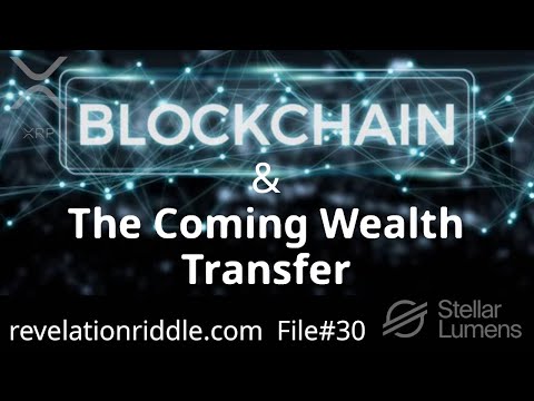 BLOCKCHAIN & THE COMING WEALTH TRANSFER - XLM | XRP | BTC | Jubilee | Bible Prophecy | End Times