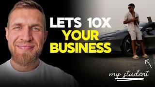 My Student 10x His Business in 6 Months - Here's How