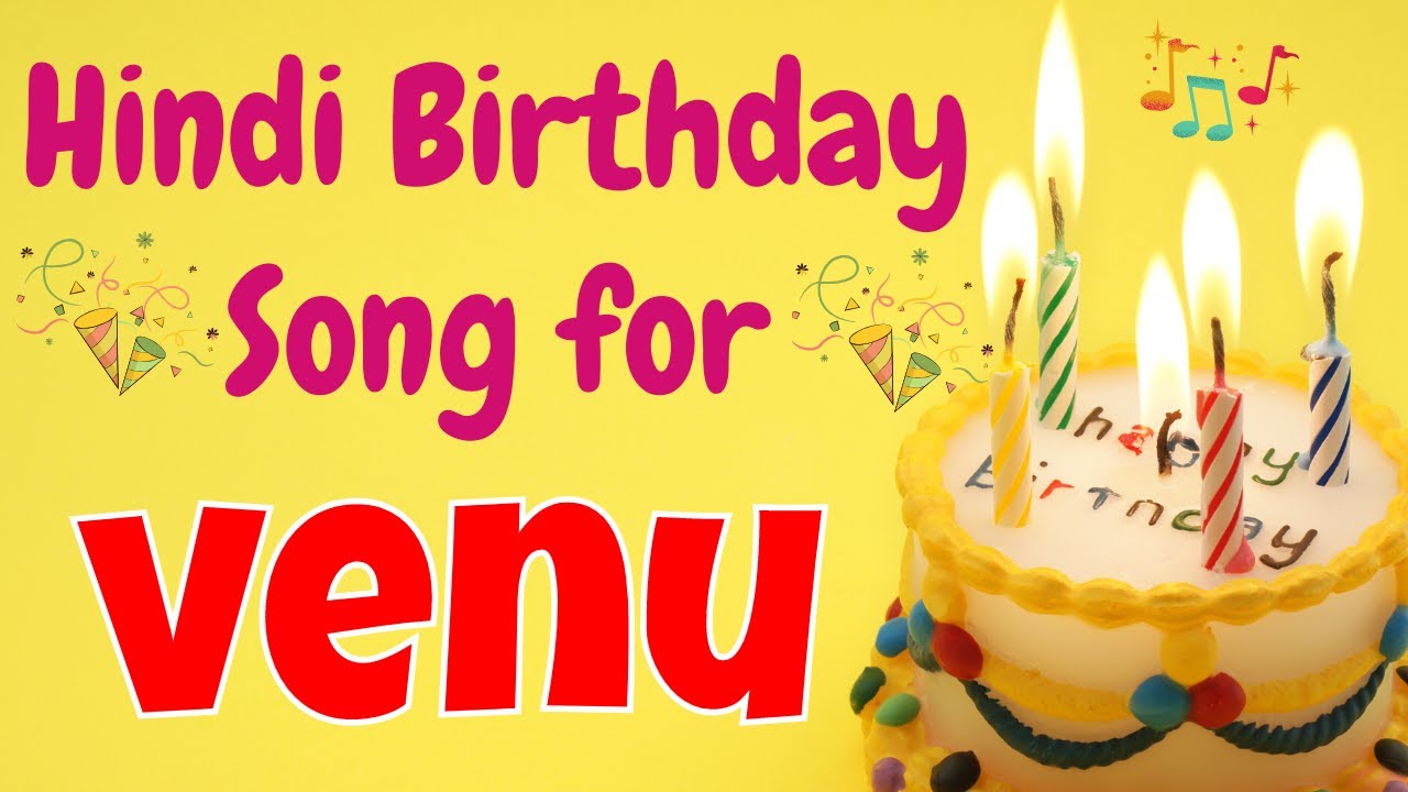 Happy Birthday Venu Song  Birthday Song for Venu  Happy Birthday Venu Song Download