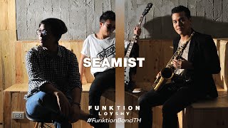 FUNKTION - SEAMIST【LIVE】at LOYSHY