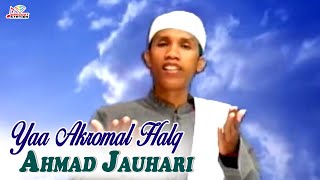 Yaa Akromal Halq - Ahmad Mulyadi (Raudlatul Muhibbin - Allah Maulana Robby)