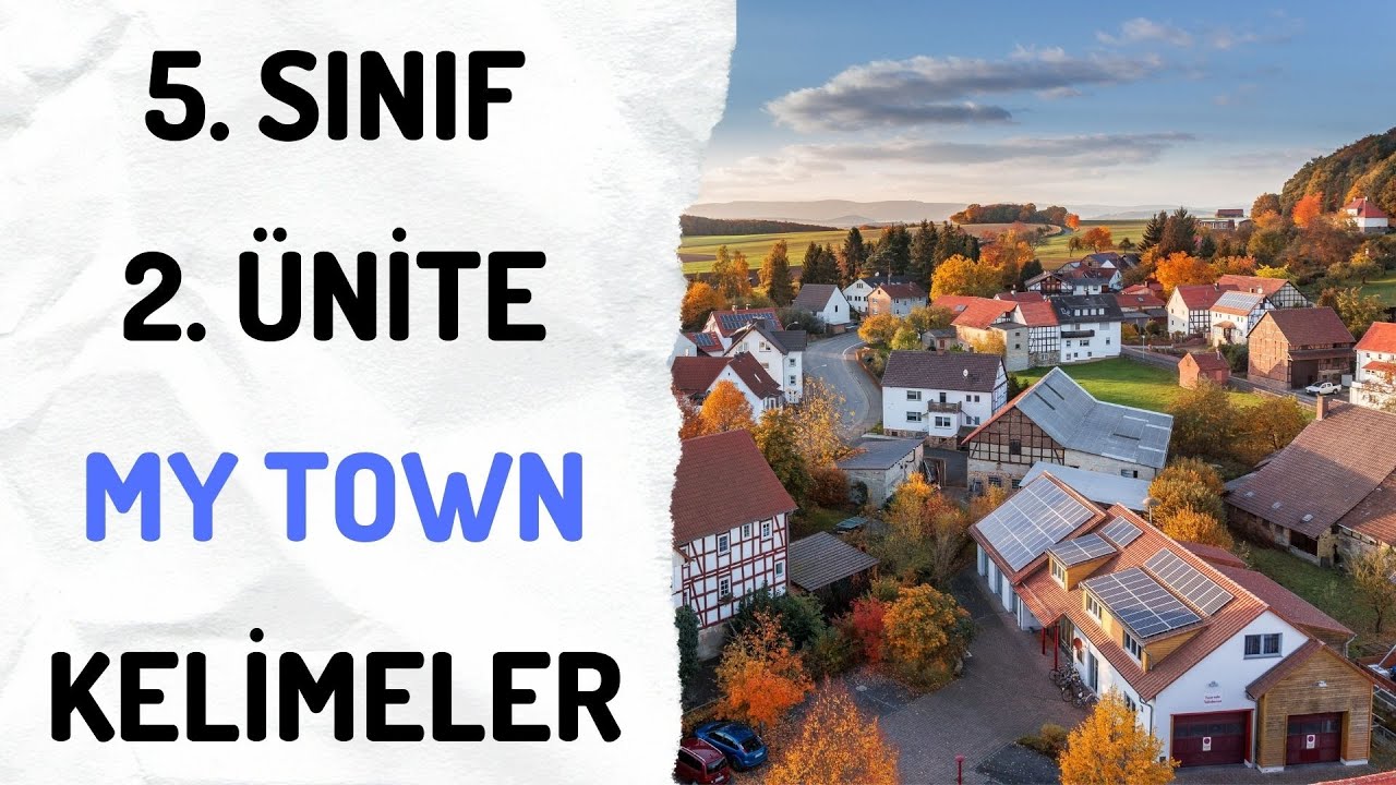 5. SINIF İNGİLİZCE 2. ÜNİTE MY TOWN KELİMELERİ -TESTLİ - YouTube