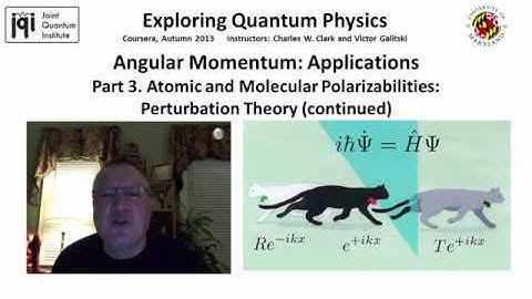 03 Part III  Atomic and Molecular Polarizabilities  Perturbation Theory cond