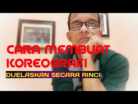 Video: Apa yang dimaksud dengan koreografi?