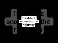 Treat DATA ANOMALIES the Right Way #shorts #dataanalytics #machinelearning