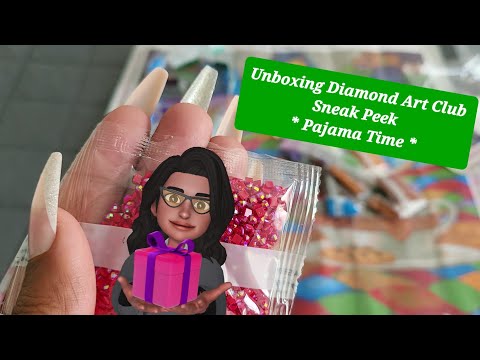 Unboxing Diamond Art Club Sneak Peek * Pajama Time *