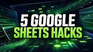 Save Hours With These 5 Google Sheets Hacks You Need to Know