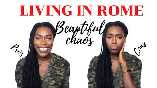 THE PROS AND CONS OF LIVING IN ROME ITALY AS A STUDENT