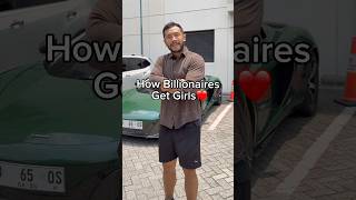 How Billionaires Get Girls