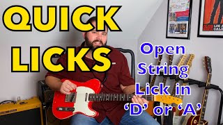 Quick Licks: Episode #11 (Open String Chicken Pickin’ in D or A)
