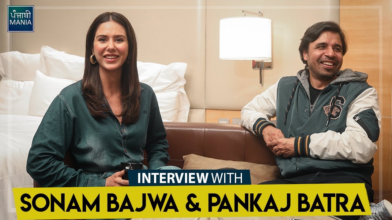 Sonam Bajwa & Pankaj Batra Interview About Jinde Meriye | Sidhu Moose Wala, Parmish Verma