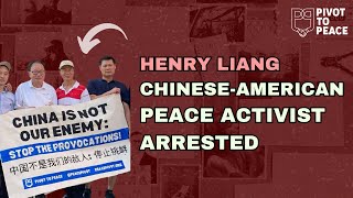 Henry Liang: the Chinese-American Peace Activist Arrested In Boston