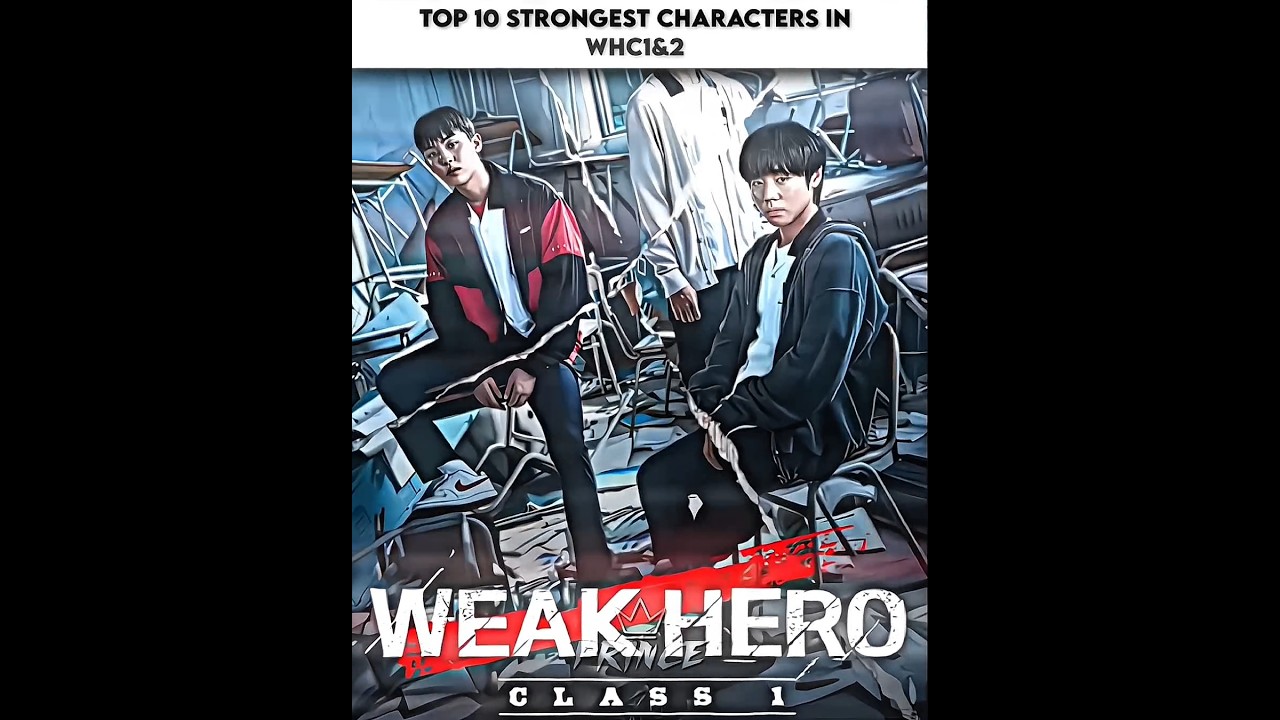 TOP 10 strongest characters in Weak hero class 1&2 🔥🥶🎬 #kdrama #trending #shorts
