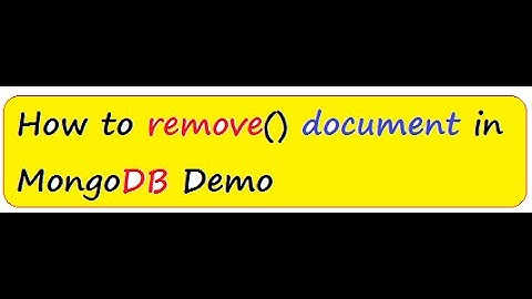 MONGODB REMOVE SINGLE DOCUMENT  DEMO