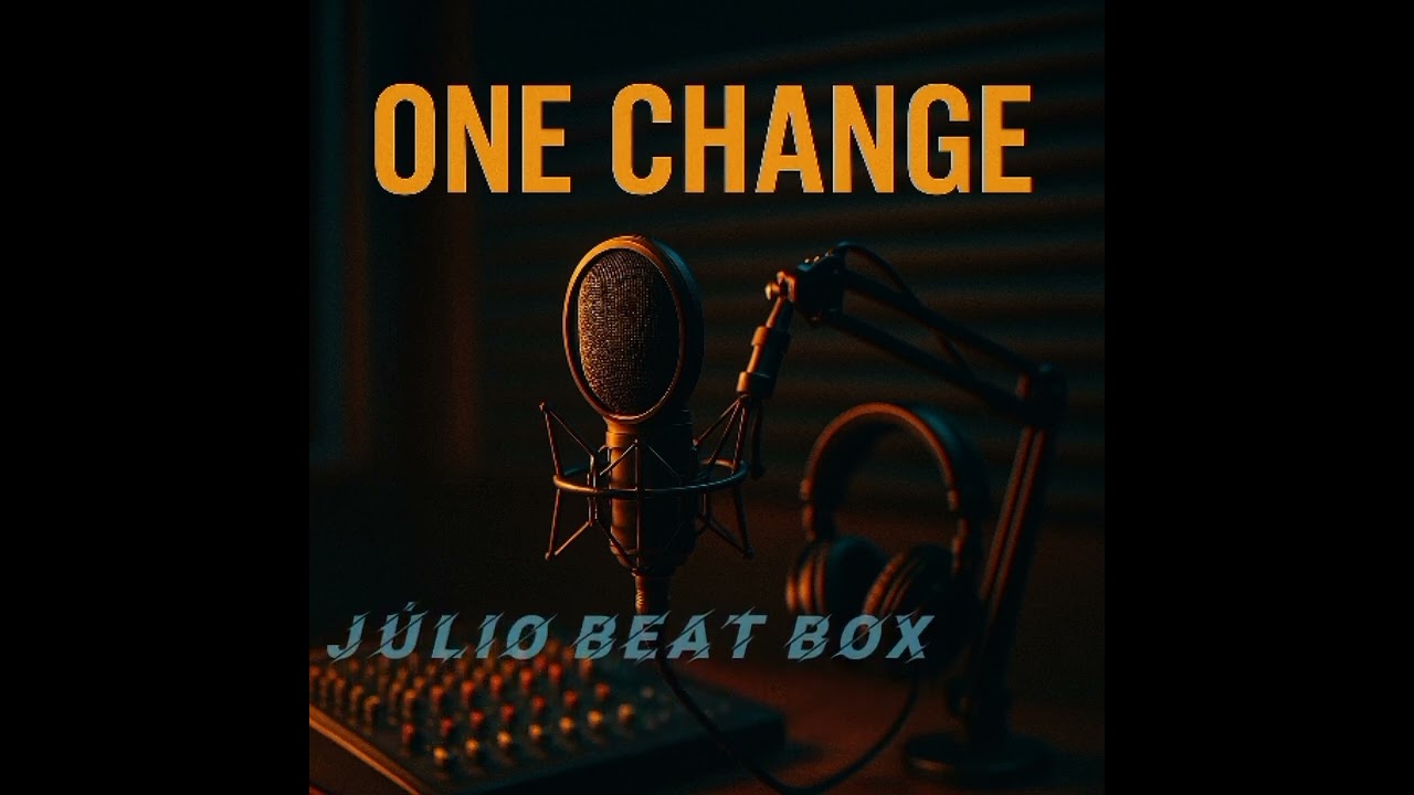 One Change. Júlio Beatbox