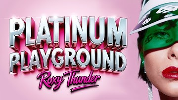 ⚡Roxy Thunder – Platinum Playground (Official Music Video) | 🎷Punk-Funk