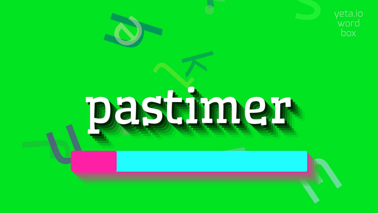 How to say "pastimer"! (High Quality Voices)