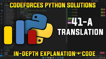 41A | Translation | Codeforces Python Solutions | Explanation + Walkthrough