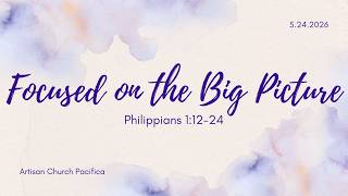 Focused on the Big Picture | 5.24.26