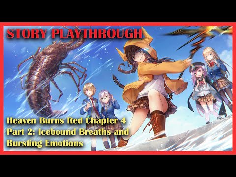 [Day 6] Heaven Burns Red Chapter 4 Part 2: Icebound Breaths and Bursting Emotions