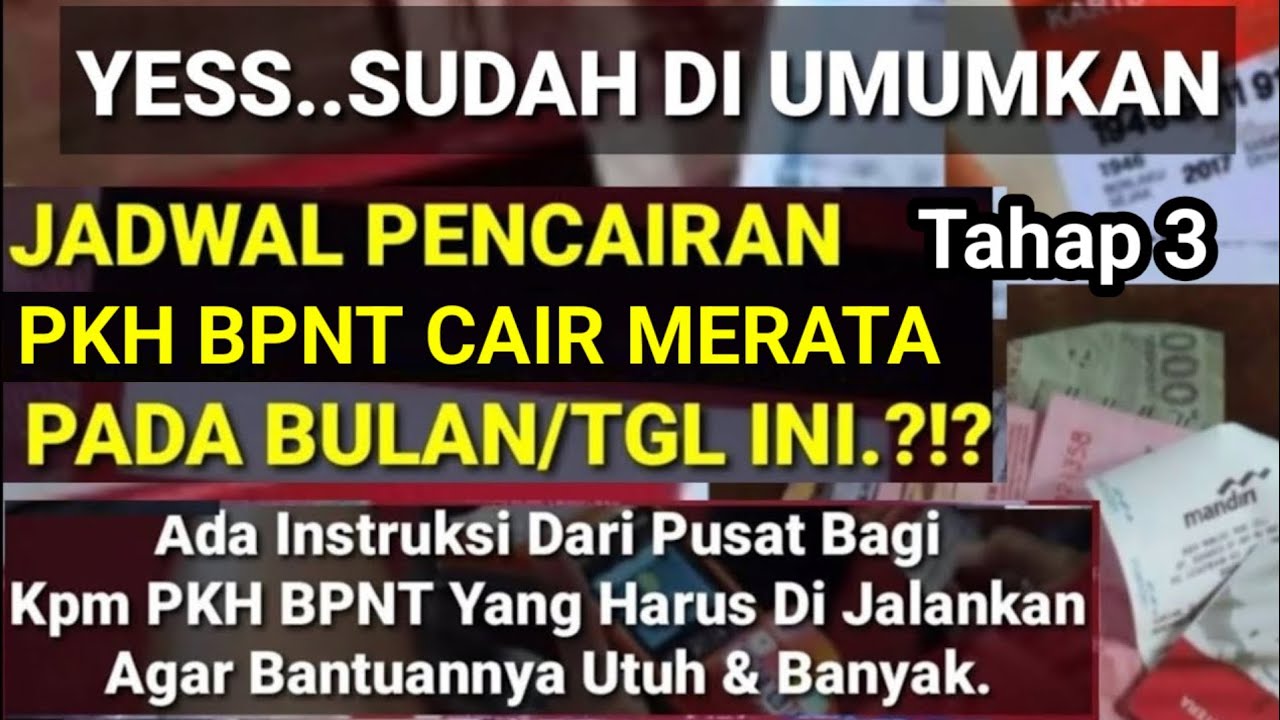 BARU RESMI  DI UMUMKAN JADWAL PENCAIRAN PKH TAHAP 3 & BPNT?? SEGERA CAIR DI BULAN & TGL INI??