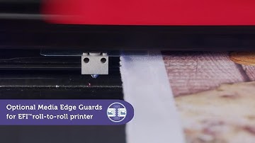 Media Edge Guards for EFI Roll-to-Roll Printers