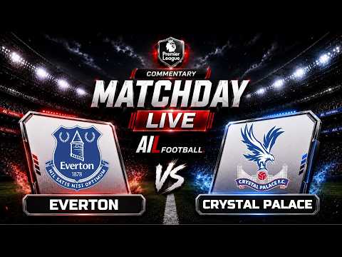bukitoto x atlas77slot - 🔴Everton vs Crystal Palace LIVE | Premier League Matchday | Free Stream + Commentary & Graphics  🏆🔥⚽
