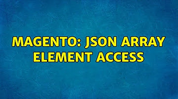 Magento: Json array element access