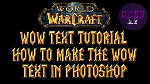 World of Warcraft Text Tutorial - Photoshop